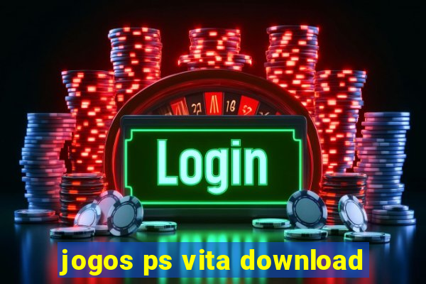 jogos ps vita download